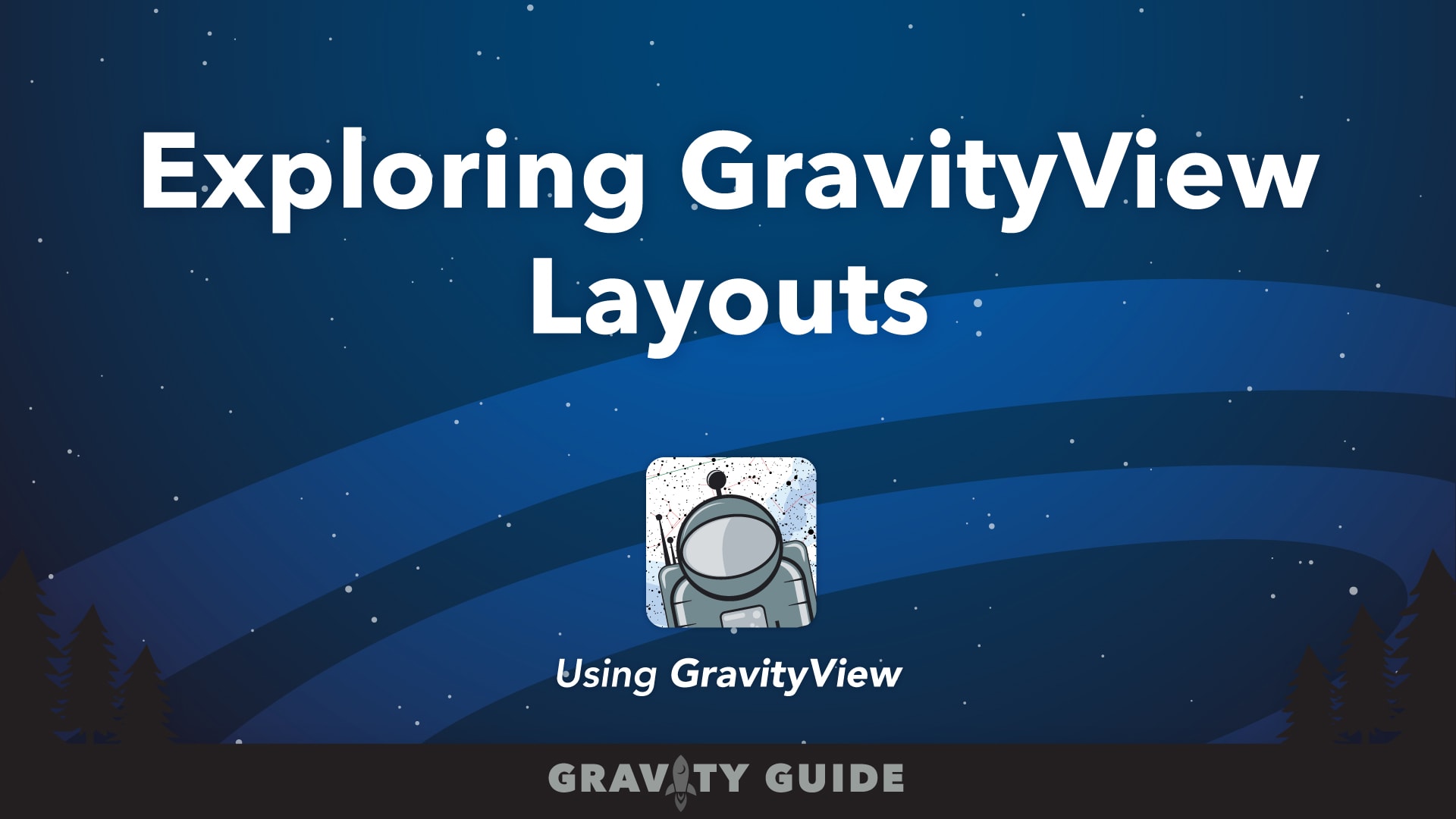Exploring GravityView Layouts