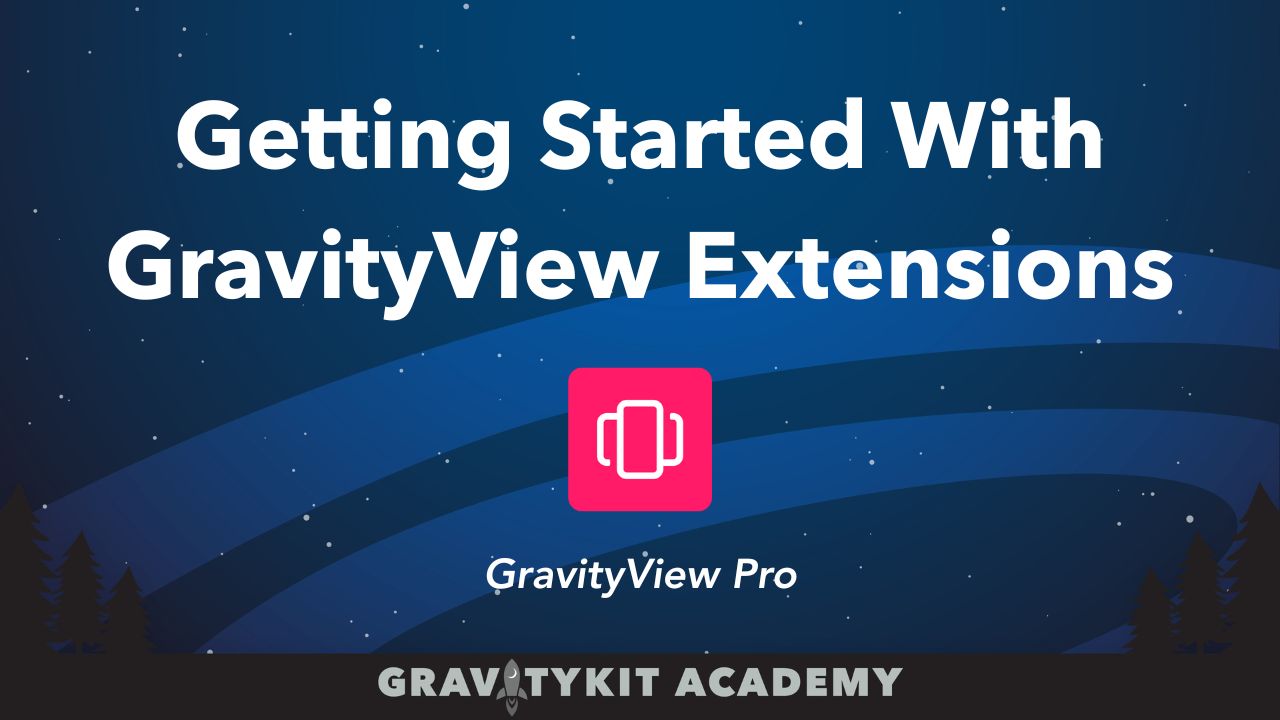 Getting started with GravityView Extensions
